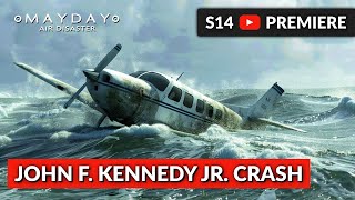 JFK Jrs Final Flight  Mayday Air Disaster [upl. by Berna]