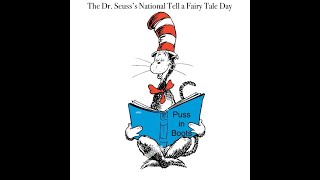 The Dr Seuss National Tell a Fairy Tale Day The Cat in The Hat Tell a Fairy Tale of Puss in Boots [upl. by Mureil]