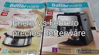 ENERO VS FEBRERO PRECIOS BETTERWARE 💲💰🤑 [upl. by Marr]