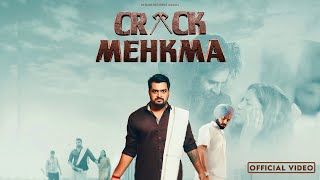 Crack Mehkma Official Video Guryan  Feat Kamal Mitaan amp Vikas Mehta  Punjabi Latest songs 2024 [upl. by Ennairek]