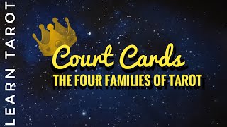 Court Cards The Four Families of Tarot [upl. by Carter274]