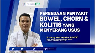 Perbedaan Penyakit Bowel Chorn dan Kolitis yang Menyerang Usus  Moewardi Wae 214 [upl. by Ikila]