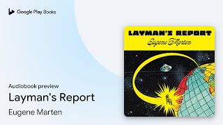 Laymans Report by Eugene Marten · Audiobook preview [upl. by Attiuqal]