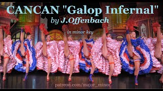 CANCAN quotGalop Infernalquot by JOffenbach in minor key [upl. by Eel941]