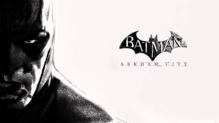 Batman Arkham City Soundtrack  You Should Have Listened to My Warning Track 16 [upl. by Baxie]