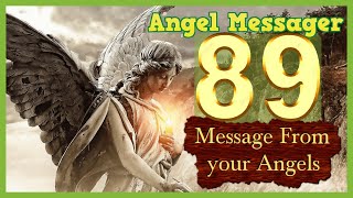 💚Angel Number 89 Meaning ⭐️connect with your angels and guides [upl. by Yalcrab]