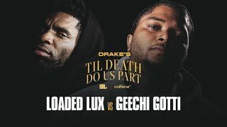 LOADED LUX VS GEECHI GOTTI HOSTED BY DRAKE  URLTV [upl. by Nylassej]