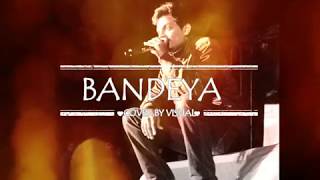 Bandeyaa tu muh mod ke na ja unplugged cover by vishal pandey [upl. by Putscher298]