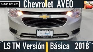 Nuevo Chevrolet Aveo 2018 Version Basica [upl. by Burck794]