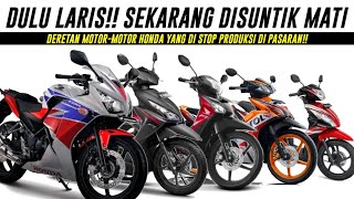 7 MOTOR HONDA YANG STOP PRODUKSI KARENA TIDAK LAKU DI PASARAN [upl. by Mcspadden]