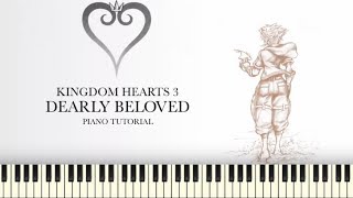 Kingdom Hearts 3  Dearly Beloved Piano Tutorial  Sheets [upl. by Treblihp]