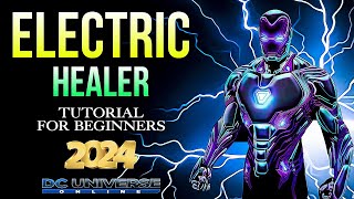 DCUO Electric Healer Tutorial for Beginners 2024 [upl. by Anrim39]