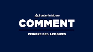 Comment Peindre des Armoires  Peinture Benjamin Moore Advance [upl. by Airdni499]