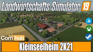 LS19 Mapvorstellung  Kleinseelheim 2K21  LS19 Maps [upl. by Nifled]