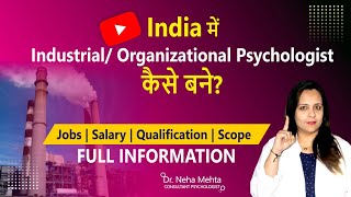 IndustrialOrganizational Psychologist Kaise Bane Job Scope Qualification Salary Course Hindi [upl. by Lucier]