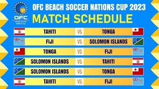 Group Stage Match Schedule  OFC Beach Soccer Nations Cup 2023 [upl. by Ayitahs160]