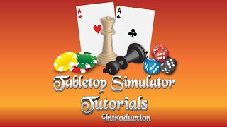 Tabletop Simulator Tutorial Series Part 00 Introduction [upl. by Lucilia506]