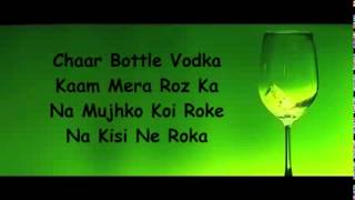 CHAAR BOTTLE VODKA LYRICS YO YO HONEY SINGH SUNNY LEONE [upl. by Frederique]