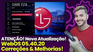 ATUALIZAÇÃO URGENTE DE MELHORIAS E CORREÇÕES PARA SUA SMART TV DA LG [upl. by Orpha]