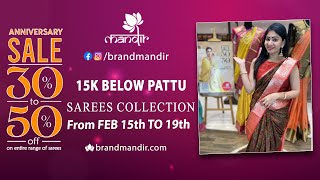 Anniversary Sale  15k Below Pattu Sarees Collection FLAT 30 To 50 OFF  Brand Mandir Sarees LIVE [upl. by Ellimak]