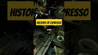 The History of Espresso [upl. by Particia]