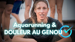 DOULEUR AU GENOU  Apprendre lAQUARUNNING  GUIDE COMPLET débutant course à pied [upl. by Ashli]