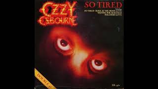 Ozzy Osbourne  So Tired Demo [upl. by Aihcrop]