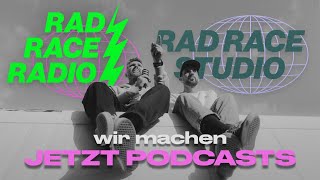 VOLL AUF SENDUNG Ab sofort gibts RAD RACE Podcasts [upl. by Nnaed]