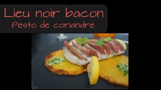 Recette Dos de lieu noir écailles de bacon au pesto de coriandre et butternut fondante 🐟🥓 [upl. by Rickey207]