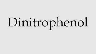 How to Pronounce Dinitrophenol [upl. by Bick860]