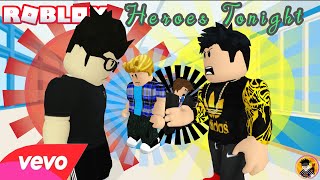 ROBLOX FRIENDS STORY  🌟Heroes Tonight🌟Janji [upl. by Handel]