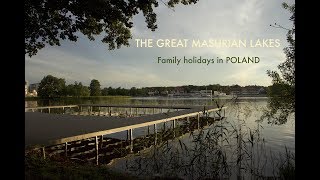 The Great Masurian LakesMAZURY Family trip [upl. by Althea]