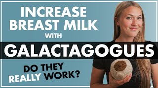 INCREASING MILK SUPPLY with GALACTAGOGUES  Pumping or Breastfeeding A Baby [upl. by Cordalia]