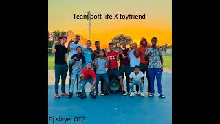 Klopse dingeTeam soft life x Toyfriend 🎧 [upl. by Evoy]