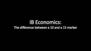 IB Economics Paper 1  Difference between a 10 and 15 marker [upl. by Naujahs881]