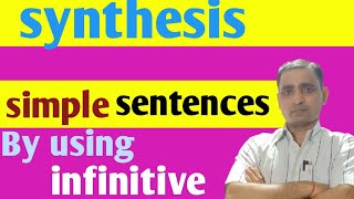 Synthesis  infinitive  English grammar synthesis  synthesis English grammar [upl. by Niroht197]