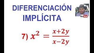 7 Diferenciación Implícita DerivaciónDerivada del Cociente [upl. by Kilbride]