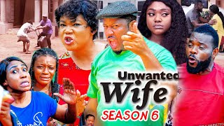 UNWANTED WIFE SEASON 6 Trending Movie Mike Ezuruonye amp Rachel Okonkwo 2021 Latest Nigerian Movie [upl. by Benny]