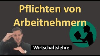 Pflichten des Arbeitnehmers aus dem Arbeitsvertrag  Rechte des Arbeitgebers [upl. by Langdon]