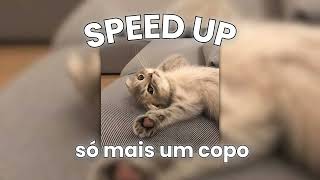 mc ig  só mais um copo speed up  reverb [upl. by Alyak468]