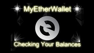 MyEtherWallet  Checking Your Transactions and Balances [upl. by Dicky]