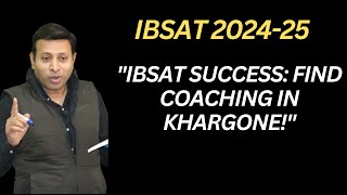 quotIBSAT Success Find Coaching in Khargonequot [upl. by Nawad]