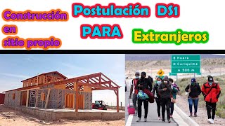 Tutorial postulación DS1 para EXTRANJEROS  Tutorial de postulación DS1 CONSTRUCCIÓN EN SITIO PROPIO [upl. by Aiksas]