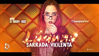 LUANNY MC  Sarrada Violenta Canal Brega Exclusivo [upl. by Acirdna378]