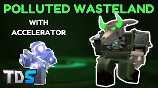 HAZADOUS HASTE Polluted Wasteland Triumph With Accelerator  Tower Defense Simulator  Roblox [upl. by Eslud]