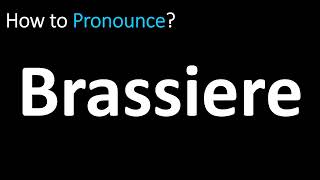 How to Pronounce Brassiere Correctly [upl. by Ming]