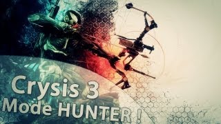 Crysis 3 Beta  Mode Hunter  Le stress monte   TehxBaby [upl. by Ahsilam]