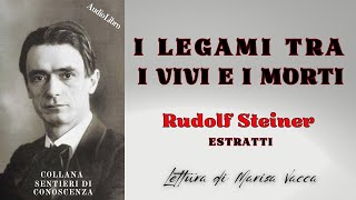 I LEGAMI TRA I VIVI E I MORTI  di Rudolf Steiner  estratti [upl. by Kara-Lynn]