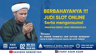 Habib Hambali Assegaf  Berbahayanya Judi Slot Online [upl. by Yhtomot]