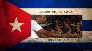 Candido Fabre  De Cuba Vengo y Cubano Soy [upl. by Ramirol]